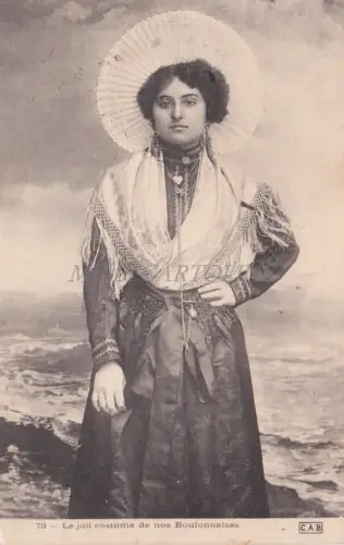 FRANKREICH - Das schöne Kostüm unserer Boulonnaises, Boulogne sur Mer 1910
