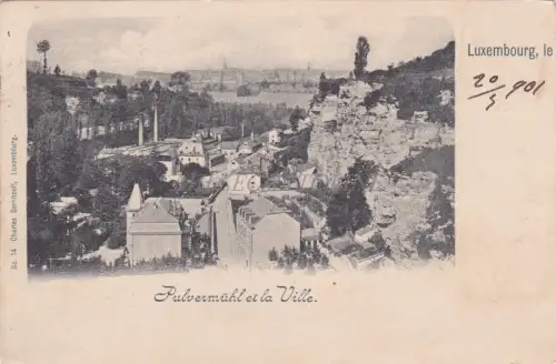 LUXEMBURG - Pulvermühl et la Ville 1901
