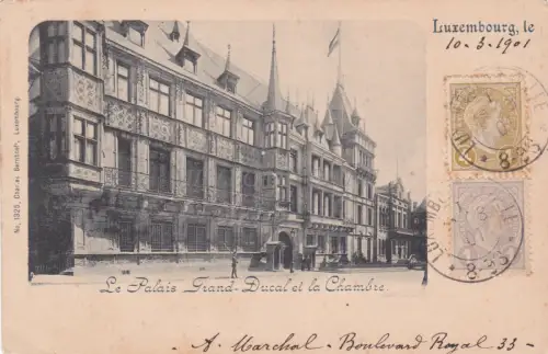 LUXEMBURG - Le Palais Grand-Ducal et la Chambre 1901