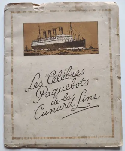 CUNARD LINE - Les Célèbres Paquebots (13 Schiffe) Broschüre 16 Seiten