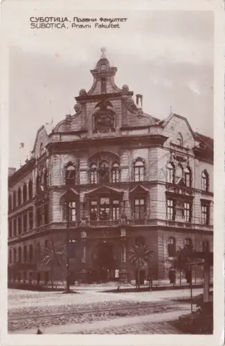 SERBIEN - Szabadka Subotica, Pravni Fakultet, Fotopostkarte 1933