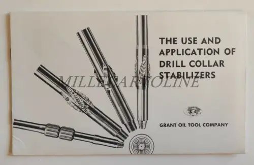 GRANT OIL TOOL COMPANY - Bohrkragen Stabilisatoren Werbebroschüre 1957