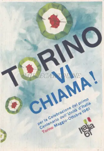 TURIN - Feier zum ersten Jahrhundert der Einheit Italiens, Turin ruft Sie!