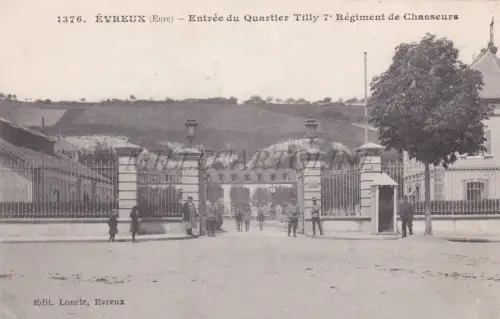 FRANKREICH - Evreux, Eingang zum Quartier Tilly 7° Régiment de Chasseurs, Postkarte