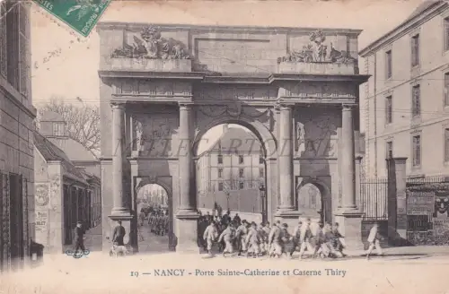 FRANKREICH - Nancy, Porte Sainte-Catherine et Caserne Thiry, Postkarte