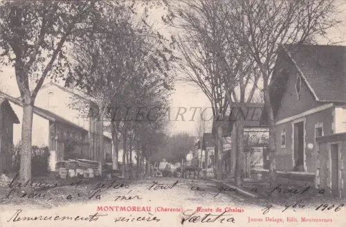 FRANKREICH - Montmoreau, Route de Chalais, Postkarte 1906