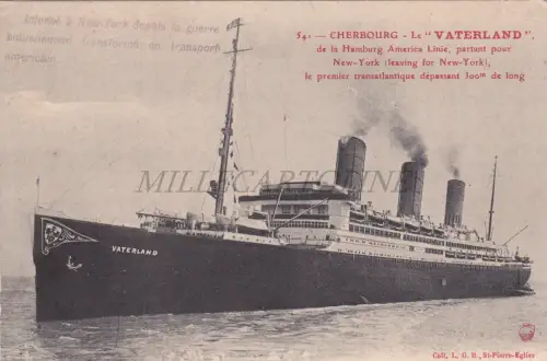 HAMBURG-AMERIKA LINIE - Vaterland, Cherbourg New York, Postkarte 1917 WWI Hospiz
