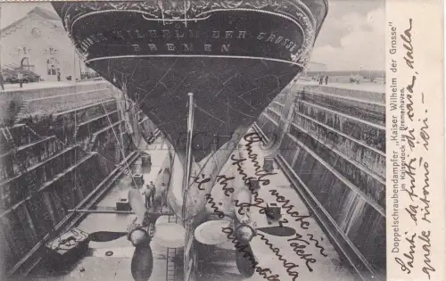 NORDDEUTSCHER LLOYD BREMEN - Kaiser Wilhelm Der Große, Kaiserdock, Postkarte
