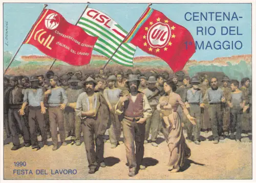 * POLITIK - Hundertjahrfeier des 1. Mai - CGIL CISL UIL 1990 Eros Donnini