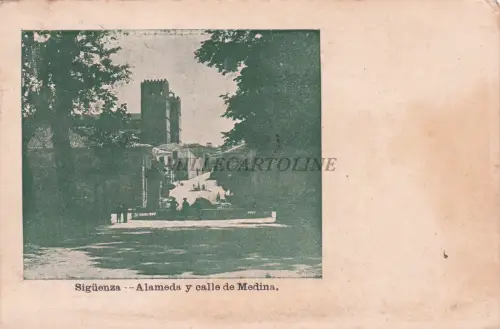 SPANIEN - Sigüenza - Alameda y Calle de Medina