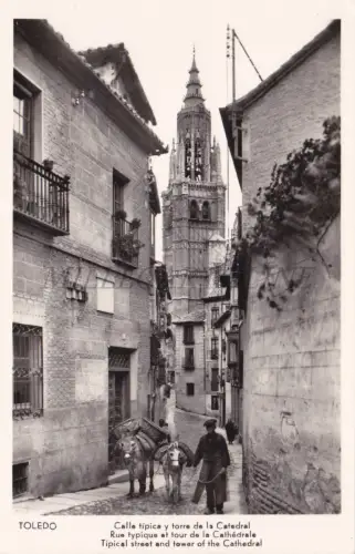 SPANIEN - Toledo, Calle Tipica y Torre de la Catedral, Fotopostkarte