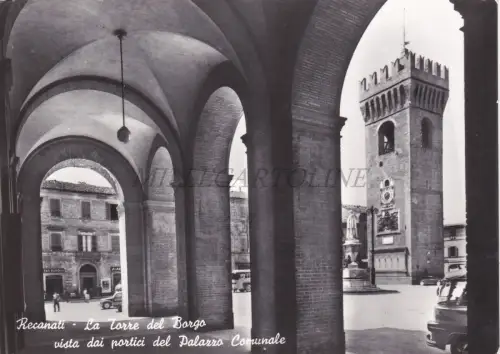 RECANATI - Torre Borgo von den Arkaden aus gesehen Palazzo Comunale, Foto Postkarte 1963