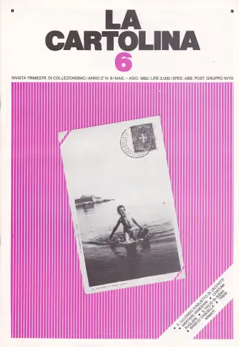 DIE POSTKARTE N.6 - Zeitschrift 1982 - Venedig Apulien Palio di Siena Cascella Züge