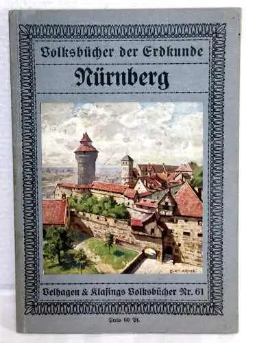 Dr. Paul Johannes Rée: Volksbücher der Erdkunde Nr. 61 - NÜRNBERG. 
