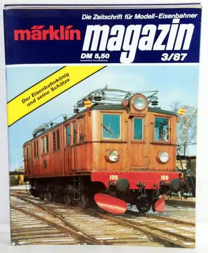 Autoren-Kollektiv: MÄRKLIN MAGAZIN 3/87 - Die Zeitschrift für Modell-Eisenbahner. 