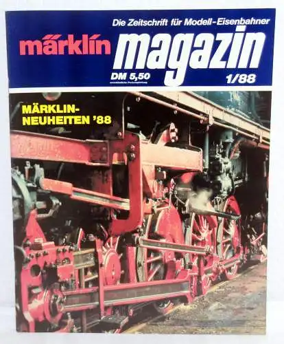 Autoren-Kollektiv: MÄRKLIN MAGAZIN 1/88 - Die Zeitschrift für Modell-Eisenbahner. 