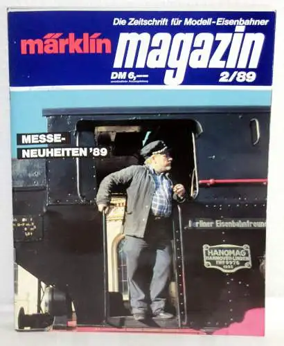 Autoren-Kollektiv: MÄRKLIN MAGAZIN 2/89 - Die Zeitschrift für Modell-Eisenbahner. 