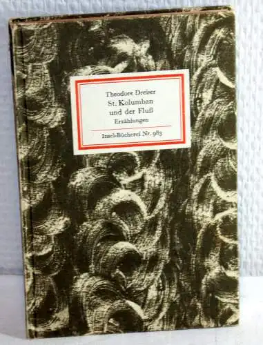 Theodore Dreiser: ST. KOLUMBAN UND DER FLUß. 