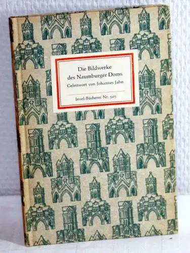 Geleitwort von Johannes Jahn: DIE BILDERWERKE DES NAUMBURGER DOMS - 44 Bildtafeln. 