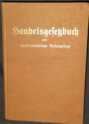Handelsgesetzbuch und handelsrechtliche Nebengesetze