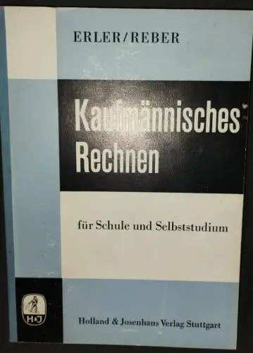 Kaufmännisches Rechnen Erler / Reber: