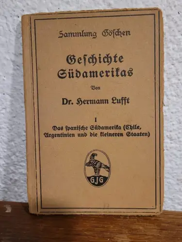 Geschichte Südamerikas Dr. Hermann Lufft: