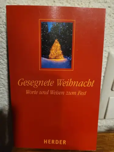 Gesegnete Weihnacht ? Worte und Weisen zum Fest Ulrich Sander: