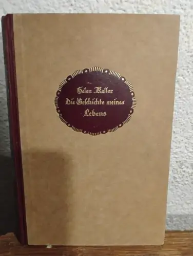 Die Geschichte meines Lebens Helen Keller:
