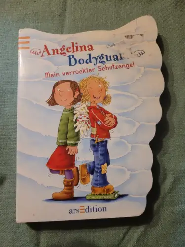 Angelina Bodyguard ? Mein verrückter Schutzengel Charlotte Habersack: