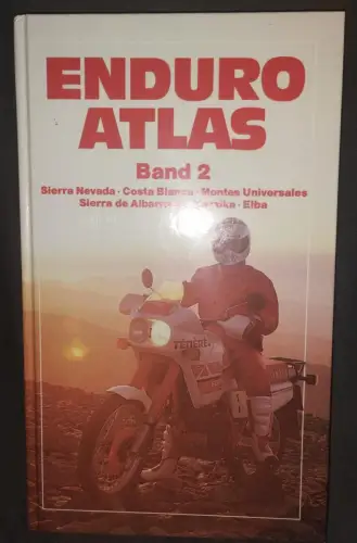 Enduro-Atlas; Teil: Bd. 2., Sierra Nevada, Costa Blanca, Montes Universales, Sie