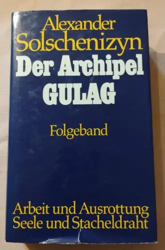 Der Archipel Gulag - Folgeband Solschnizyn, Alexander: