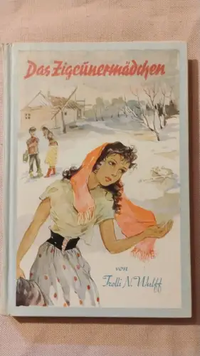 Das Zigeunermädchen Wulff, Trolli: