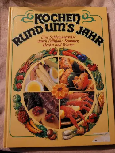 Kochen rund ums Jahr.