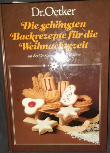 Die schönsten Backrezepte für die Weihnachtszeit Oetker, Dr:
