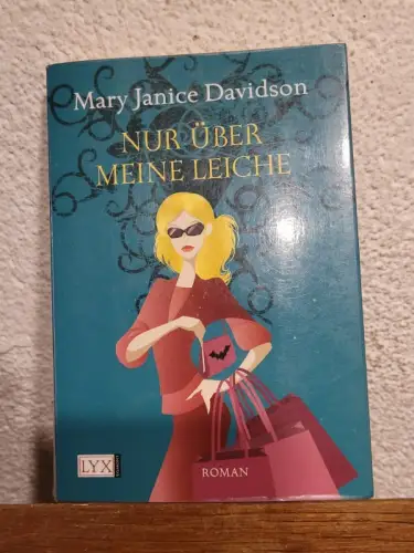 Nur über meine Leiche Mary Janice Davidson: