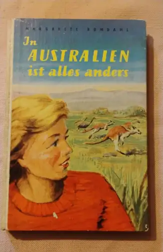 In Australien ist alles anders Romdahl, Margarete: