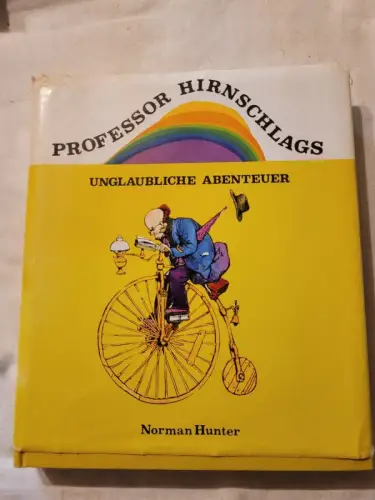 Professor Hirnschlags unglaubliche Abenteuer Norman Hunter: