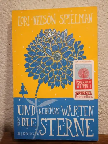 Und nebenan warten die Sterne Lori Nelson Spielman: