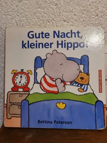 Gute Nacht kleiner Hippo Bettina Paterson: