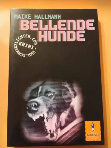 Bellende Hunde ? Roman Maike Hallmann: