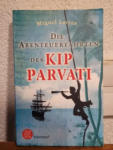 Die Abenteuerfahrten des Kip Parvati Miguel Larrea: