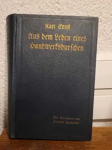 Aus dem Leben eines Handwerksburschen Karl Ernst: