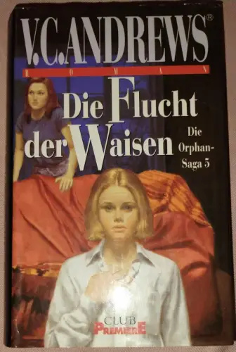 Die Flucht der Waisen - Die Orphan Saga 5 Andrews, V. C.: