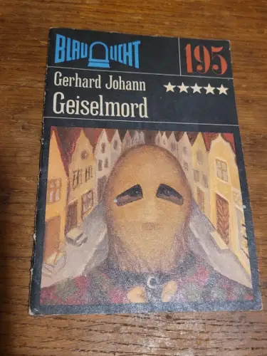Blaulicht - Geiselmord Gerhard Johann: