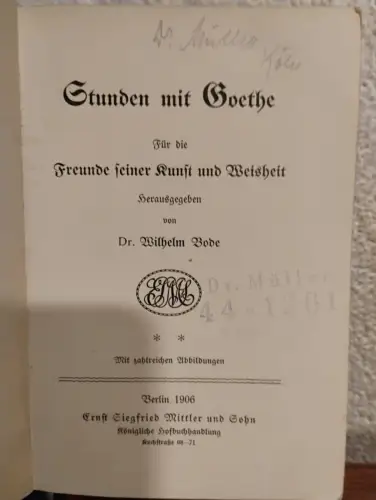 Stunden mit Goethe Dr. Wilhelm Bode:
