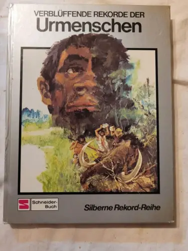 Verblüffende Rekorde der Urmenschen Dieter Conrads: