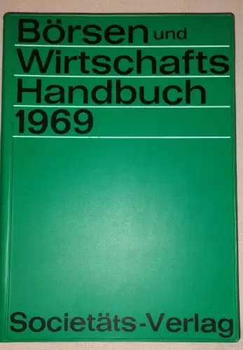 Börsen und Wirtschafts Handbuch 1969