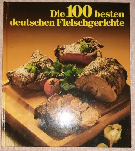 Die 100 besten deutschen Fleischgerichte