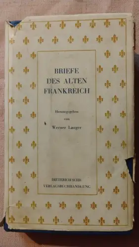 Briefe des alten Frankreich Langer, Werner: