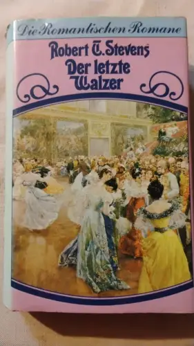 Der letzte Walzer Robert, Stevens: